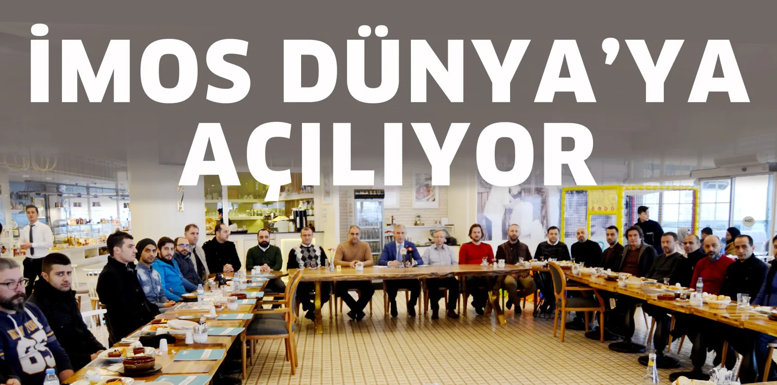 İMOS DÜNYA'YA AÇILIYOR