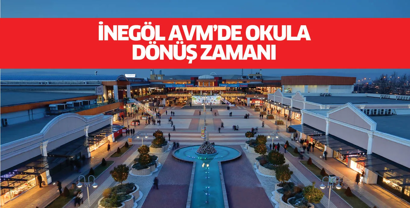 İNEGÖL AVM’DE OKULA DÖNÜŞ ZAMANI