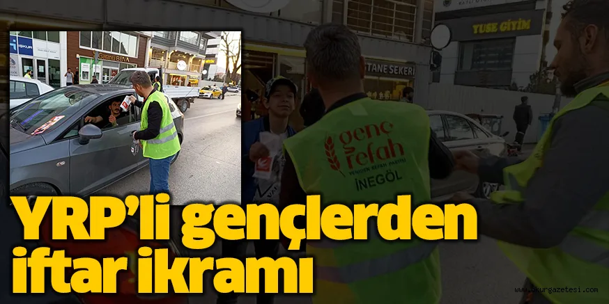 YRP’li gençlerden iftar ikramı