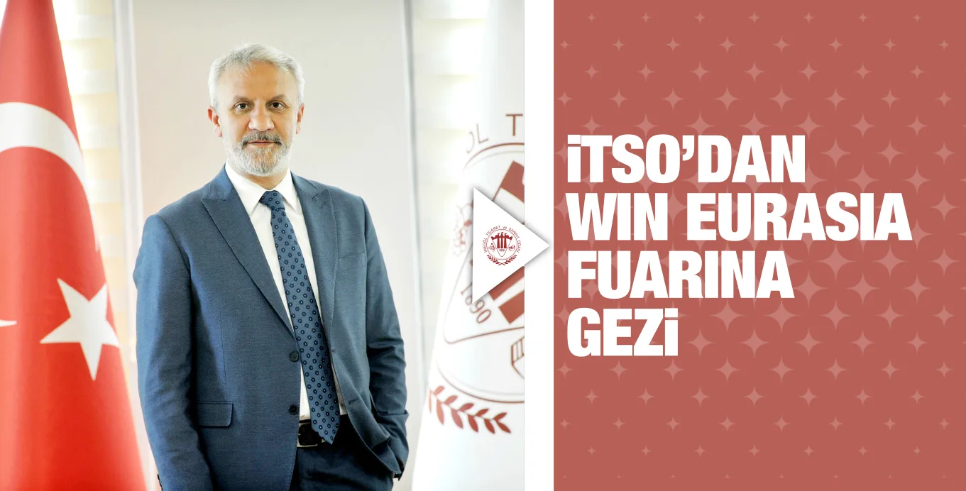 iTSO’DAN WIN EURASIA FUARINA GEZi