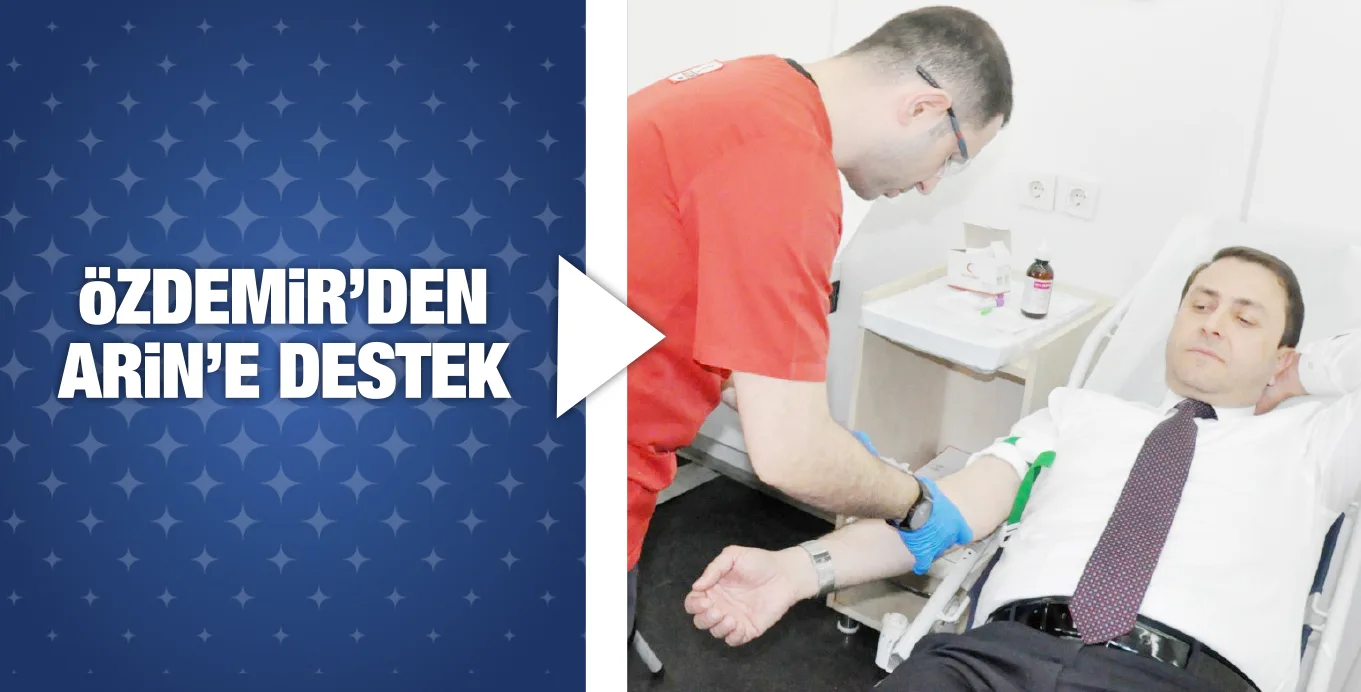 öZDEMiR'DEN ARiN'E DESTEK