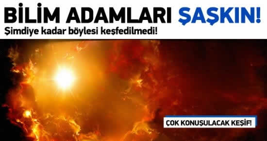 Güneşten 1 milyon kez daha parlak