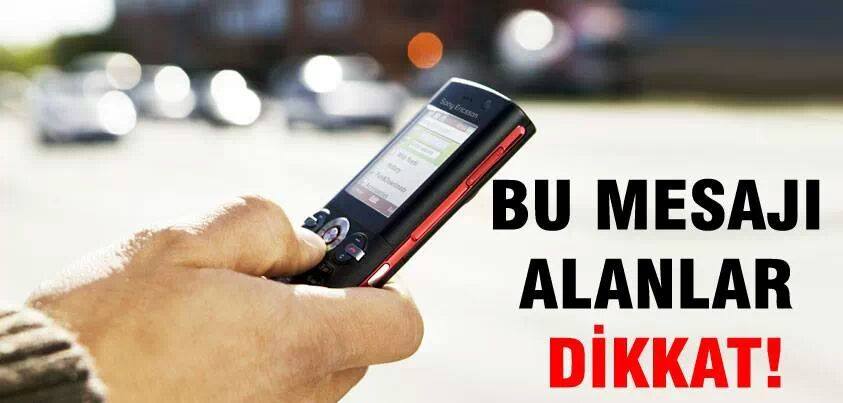 Bu mesaji alanlar dikkat! Sakin itibar etmeyin!