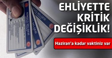 Ehliyette kritik değişiklik!