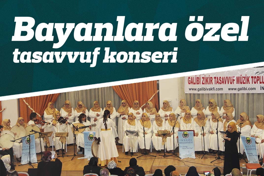 Bayanlara özel tasavvuf konseri