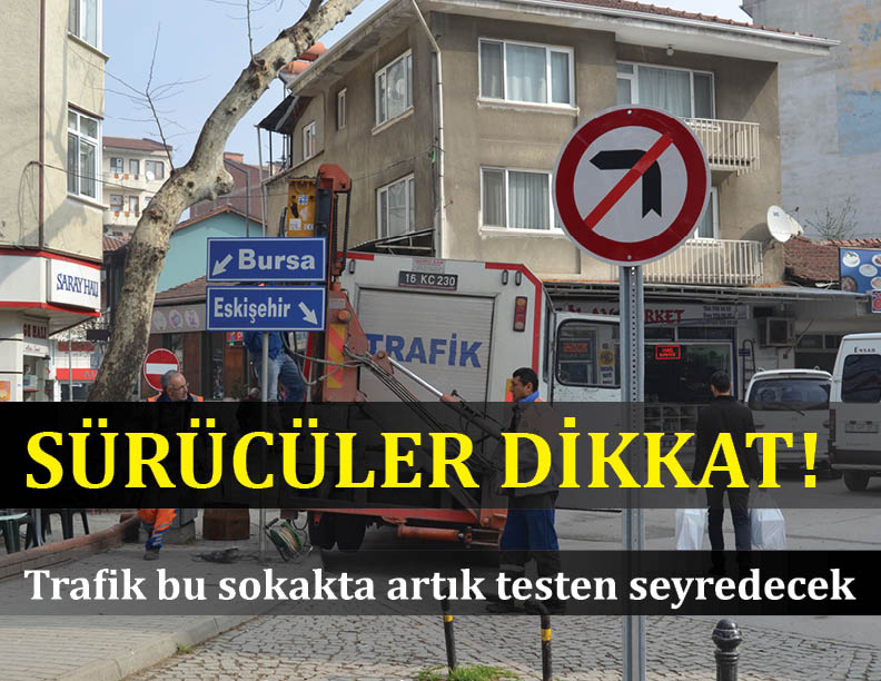 Trafik bu sokaktan artık tersten seyredecek
