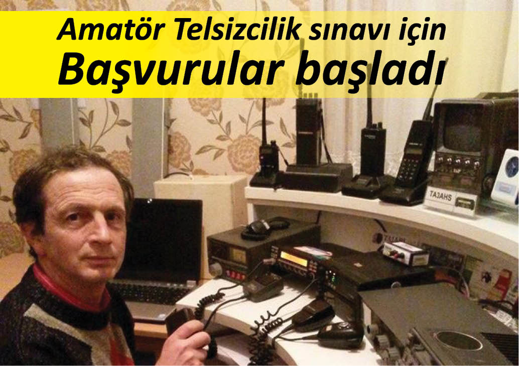 Amatör Telsizcilik sınavı için başvurular başladı