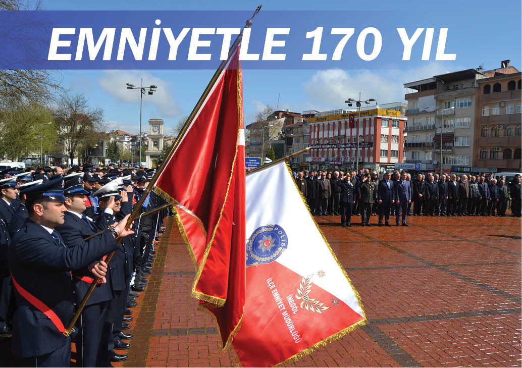 Emniyetle 170 yıl