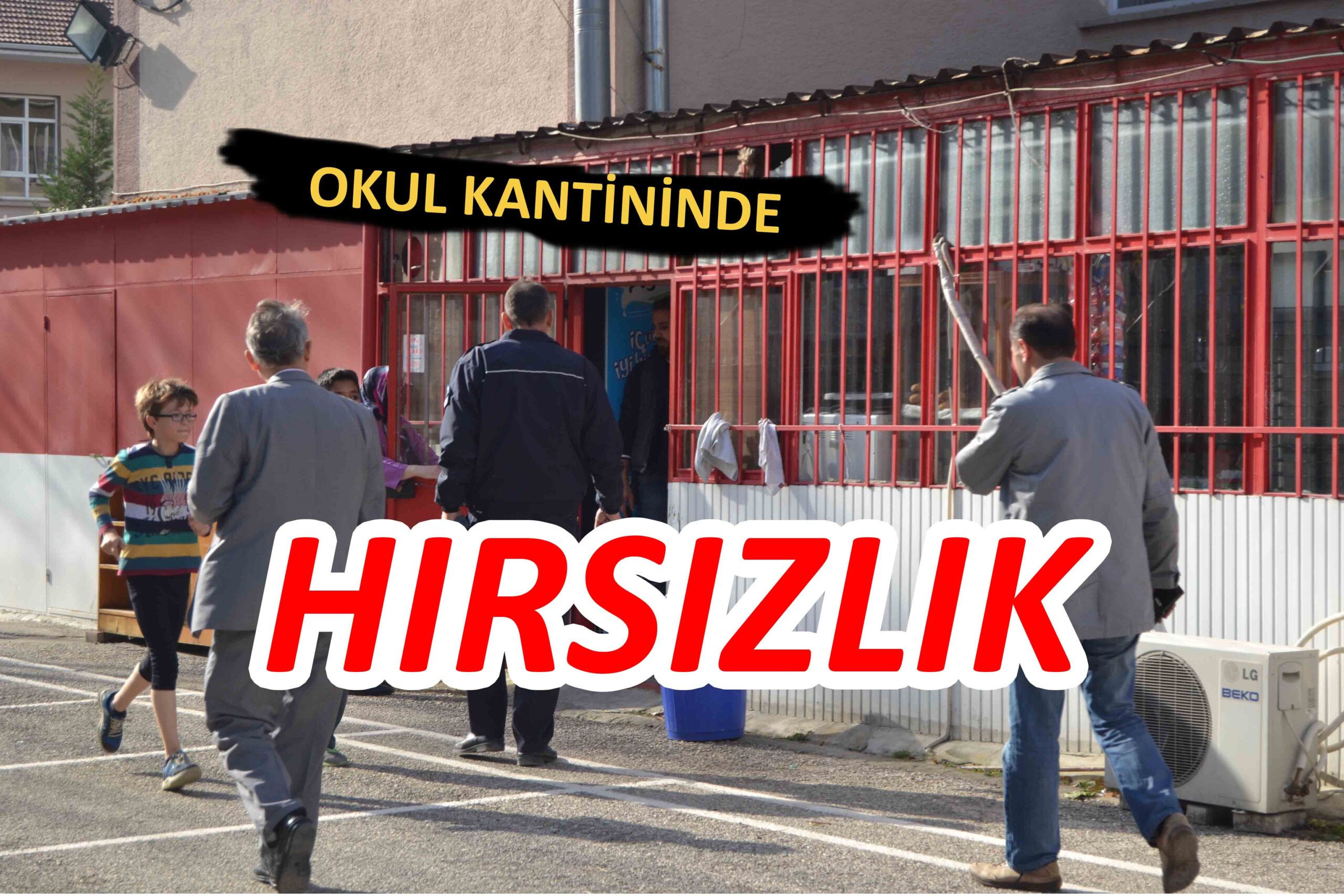 Okul kantininde hırsızlık