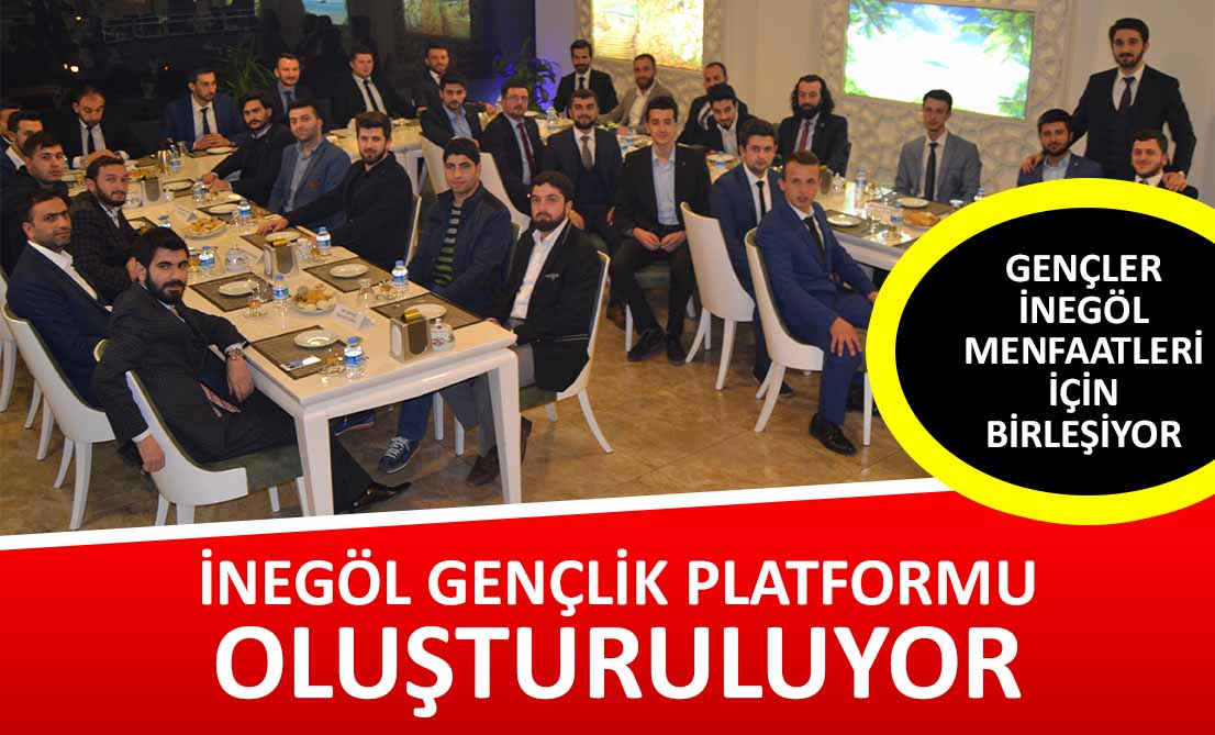 İnegöl Gençlik Platformu oluşturuluyor