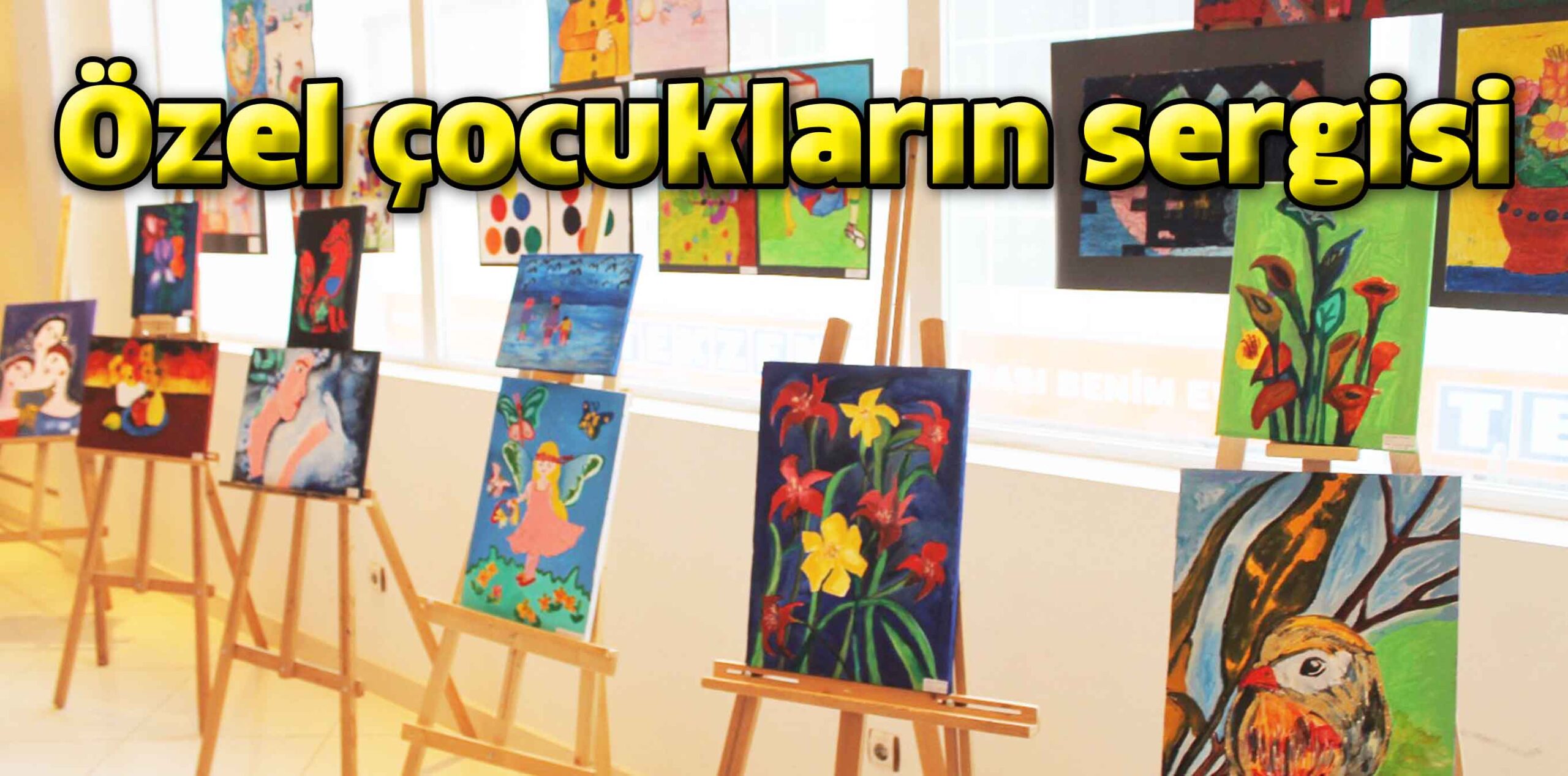 Özel çocukların sergisi