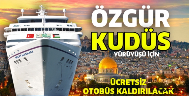 ÖZGÜR KUDÜS İÇİN YÜRÜYECEKLER