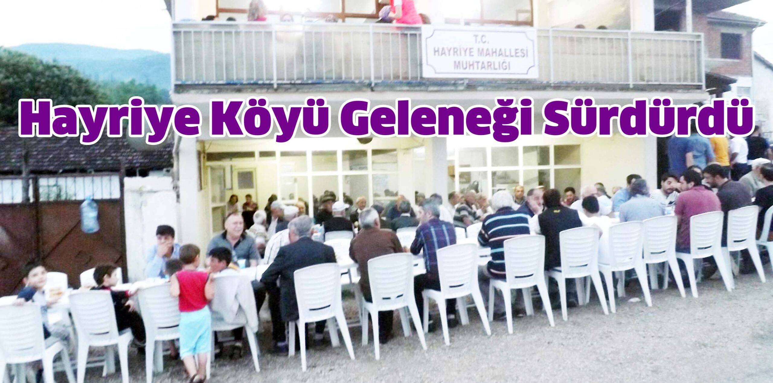 Hayriye Köyü Geleneği Sürdürdü