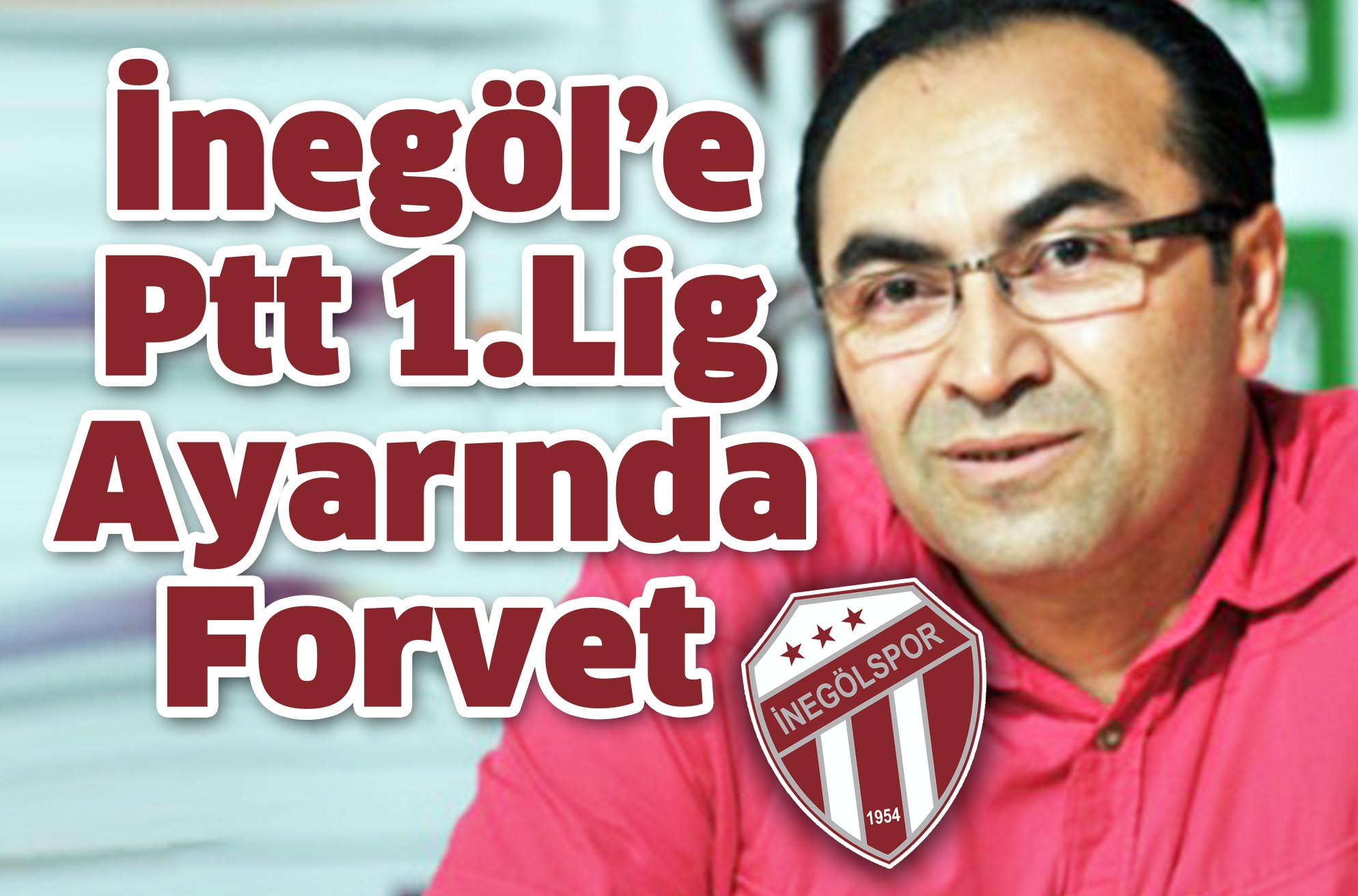 İnegöl’e PTT Ayarında Forvet