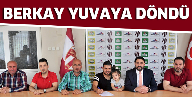 Berkay yuvaya döndü