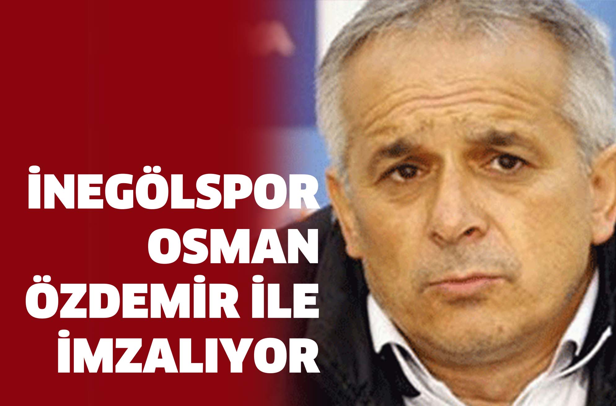 İNEGÖLSPOR ÖZDEMİR İLE İMZALIYOR
