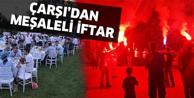 Çarşı’dan meşaleli iftar