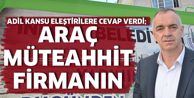 Adil Kansu eleştirilere cevap verdi