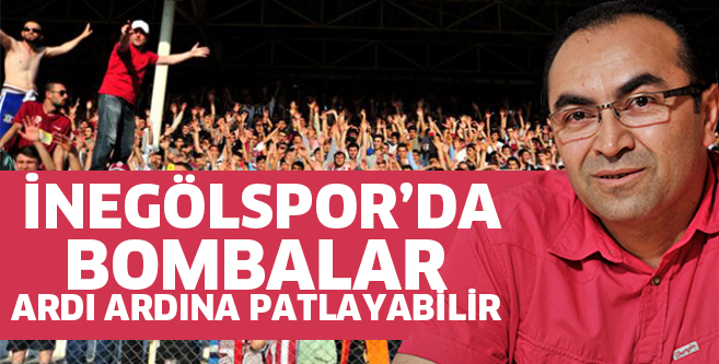 İnegölspor’da bombalar patlayabilir