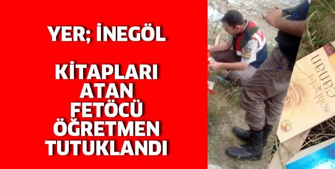 BİR FETÖCÜ DAHA TUTUKLANDI