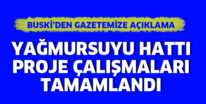 PROJE ÇALIŞMALARI TAMAMLANDI