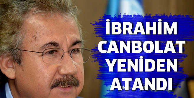 Canbolat yeniden atandı