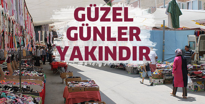 Güzel günler yakındır
