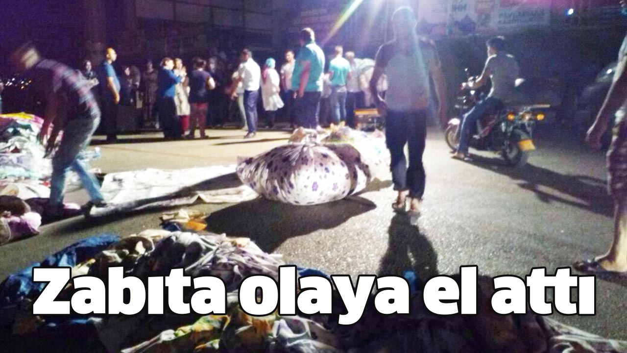 Zabıta olaya el attı