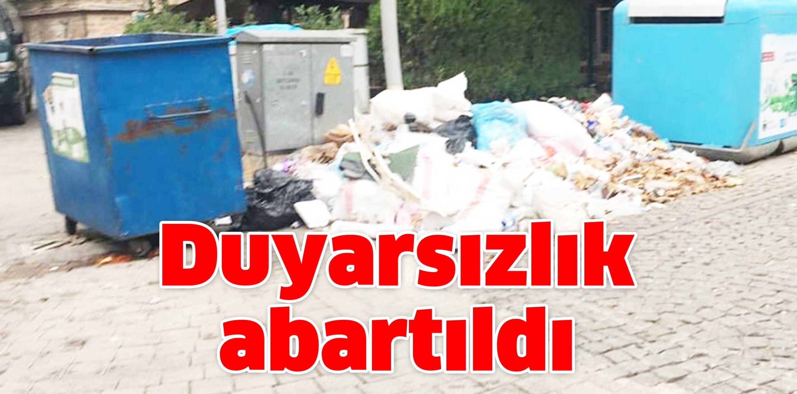 Duyarsızlık abartıldı