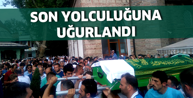 Sarıcan son yolculuğuna uğurlandı