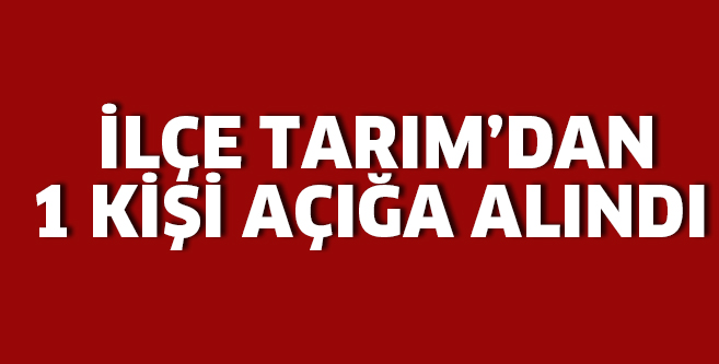 1 KİŞİ DAHA AÇIĞA ALINDI