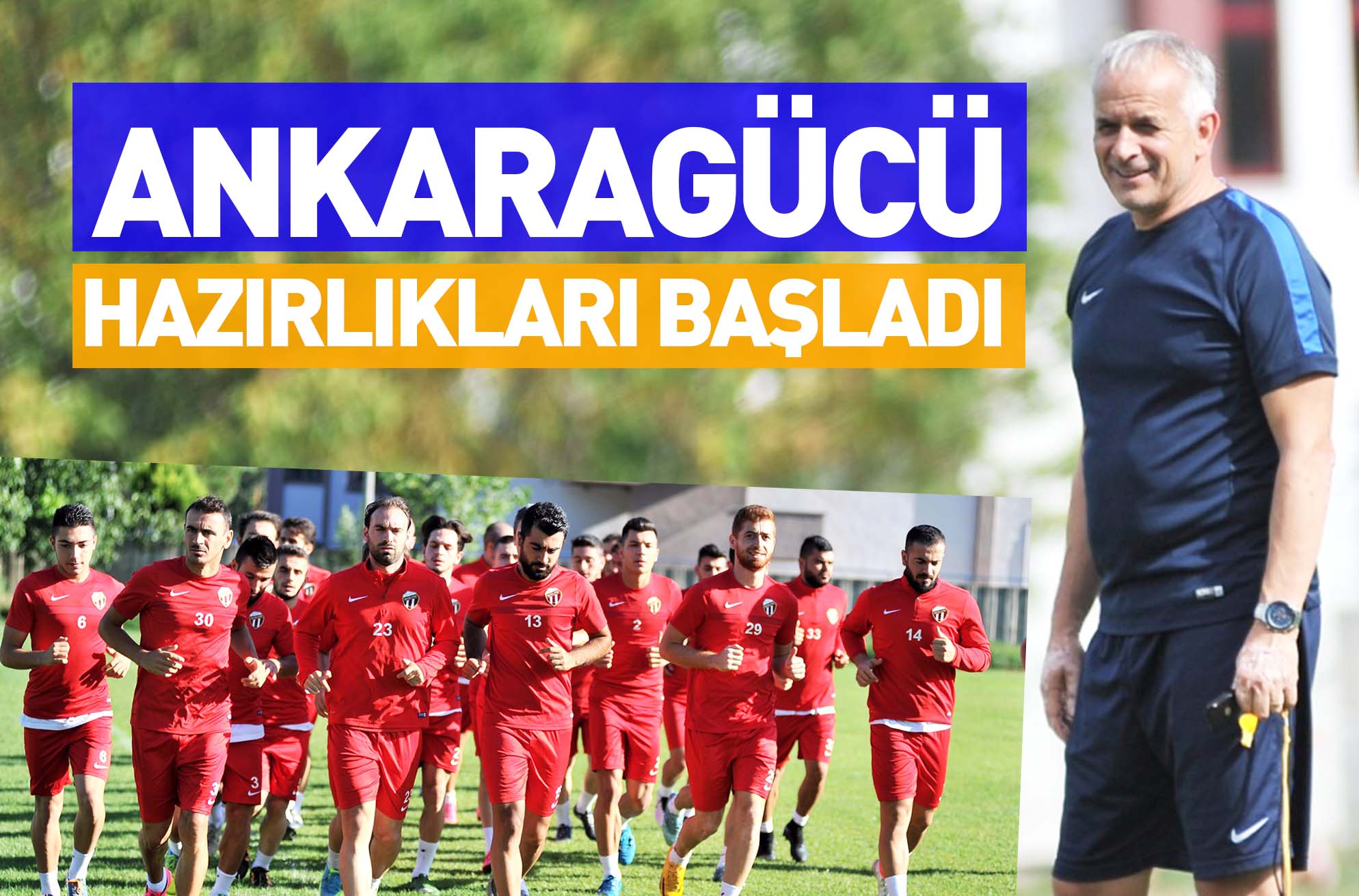 ANKARAGÜCÜ HAZIRLIKLARI BAŞLADI