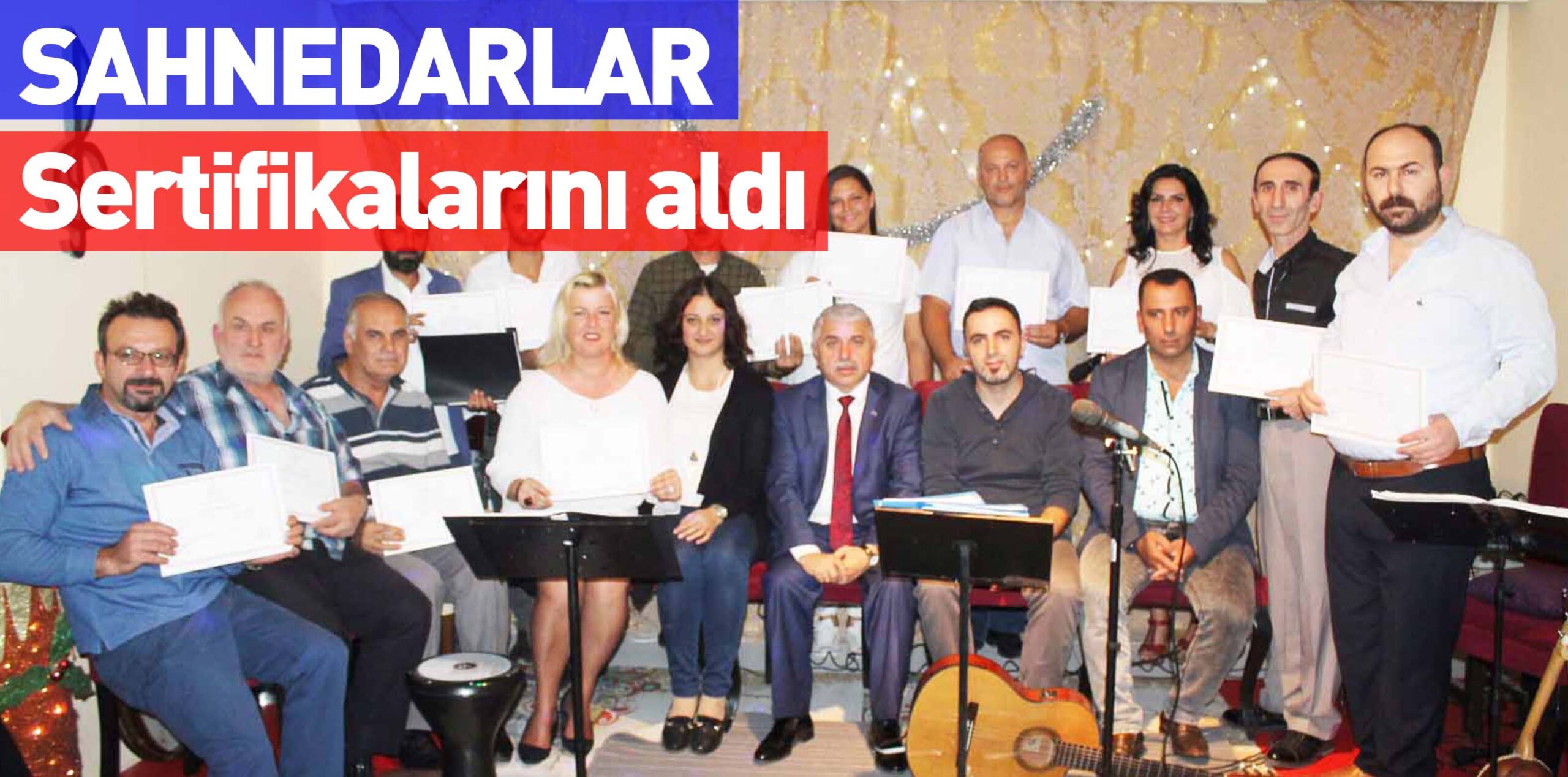 SAHNEDARLAR  Sertifikalarını aldı