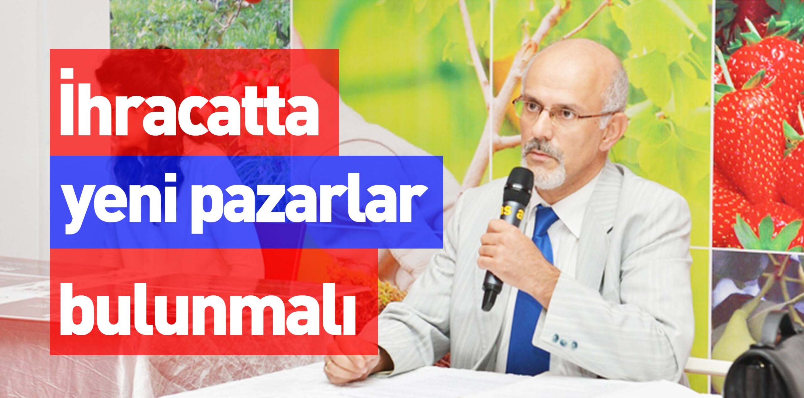 İhracatta yeni pazarlar bulunmalı