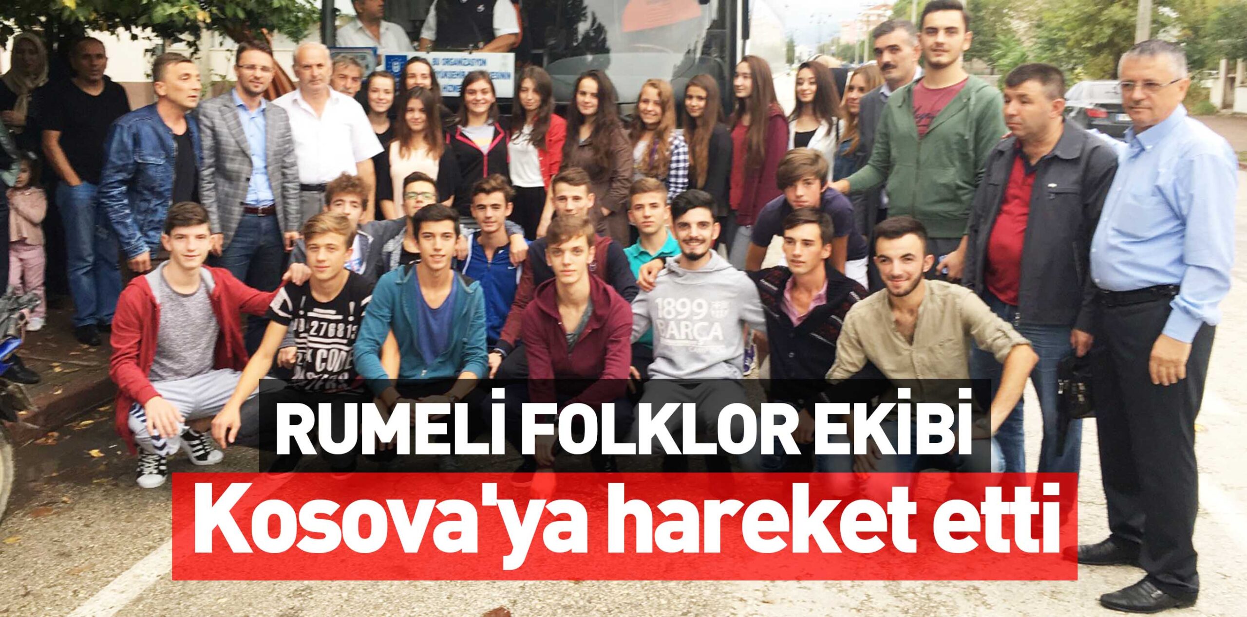 RUMELİ FOLKLOR EKİBİ Kosova’ya hareket etti
