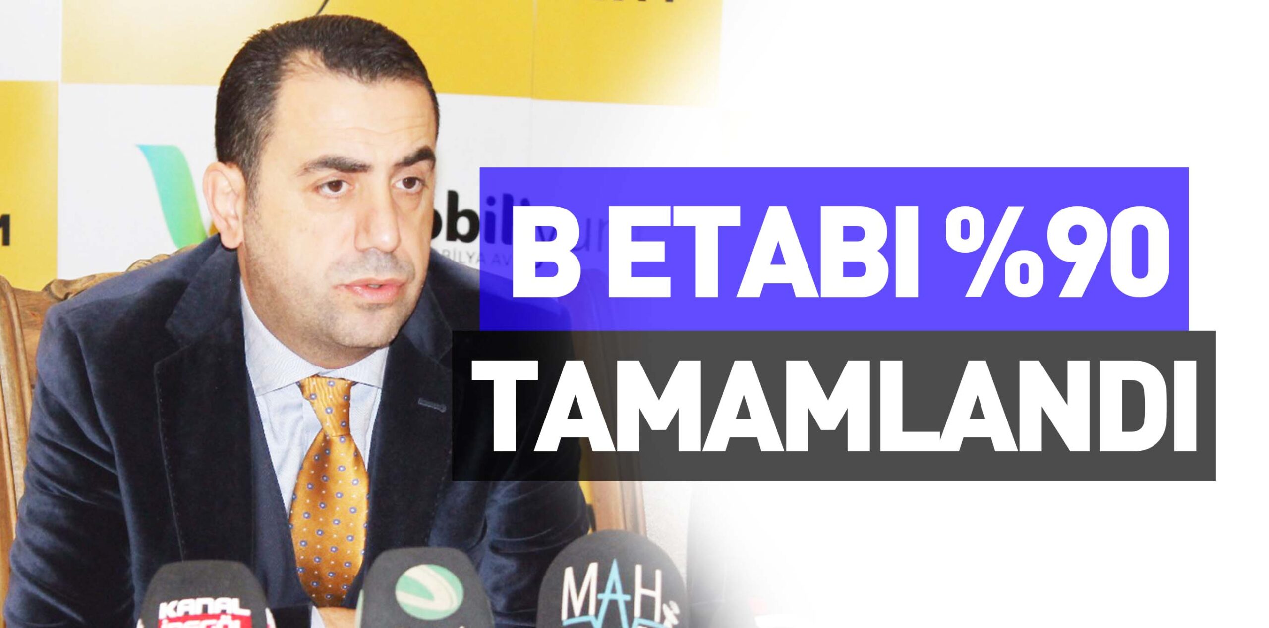 B ETABI %90 TAMAMLANDI