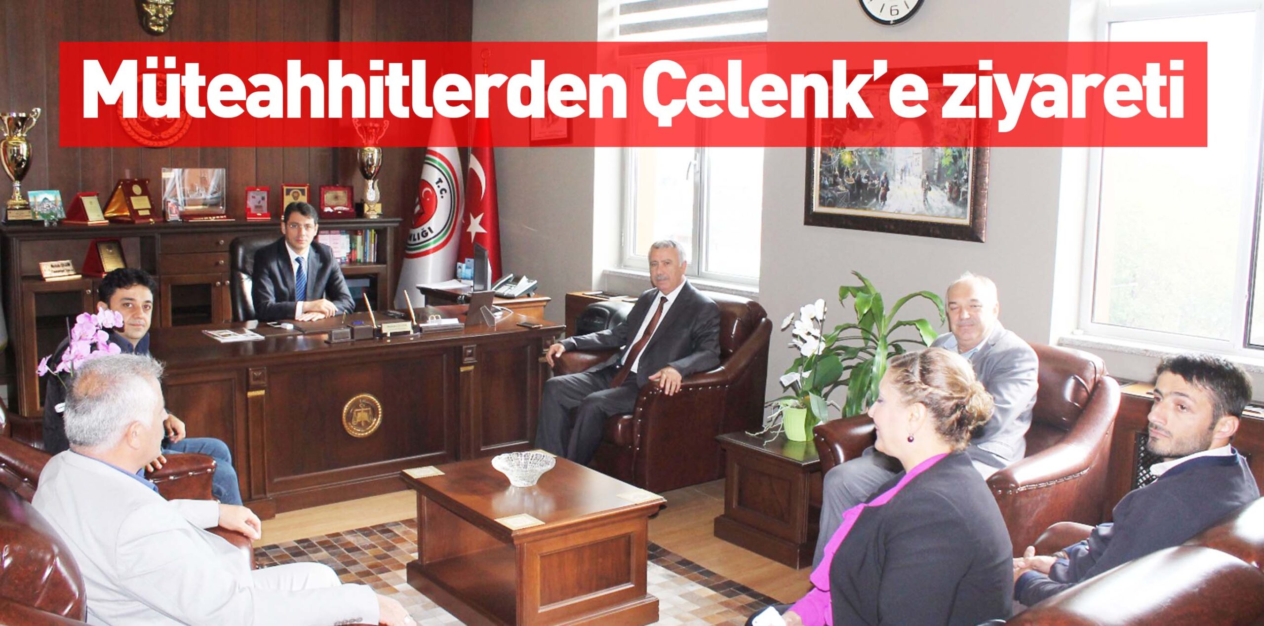 Müteahhitlerden Çelenk’e ziyareti
