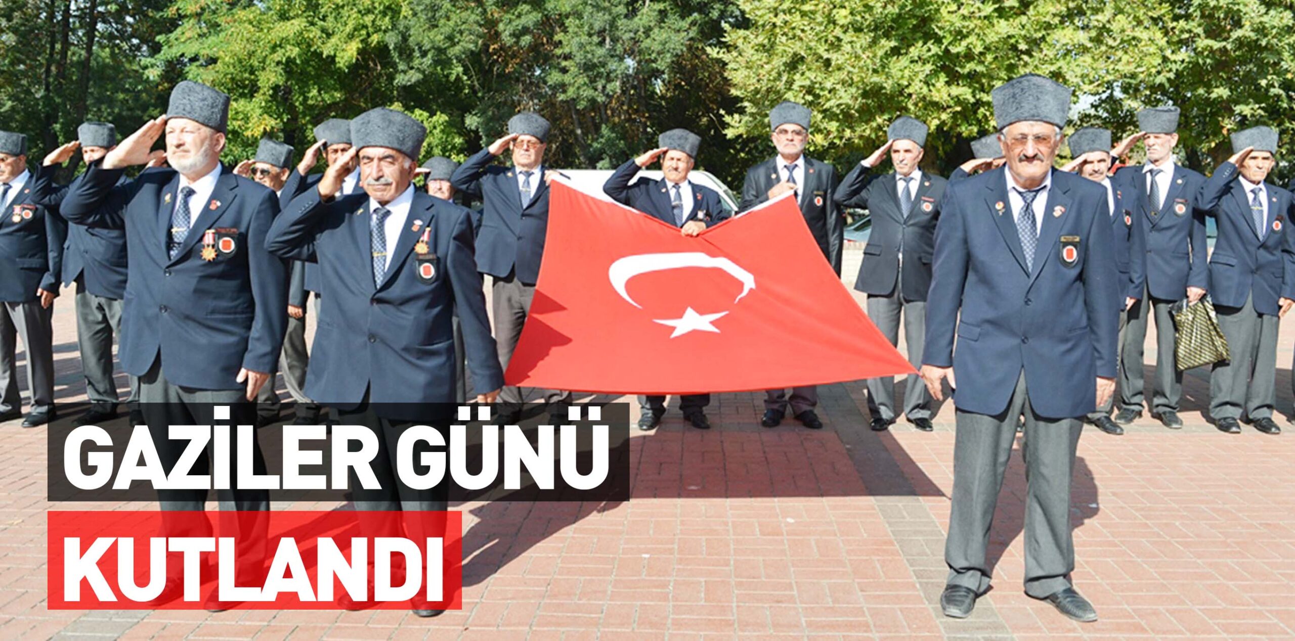 GAZİLER GÜNÜ KUTLANDI
