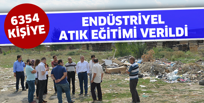 6354 KİŞİYE  ENDÜSTRİYEL ATIK EĞİTİMİ VERİLDİ