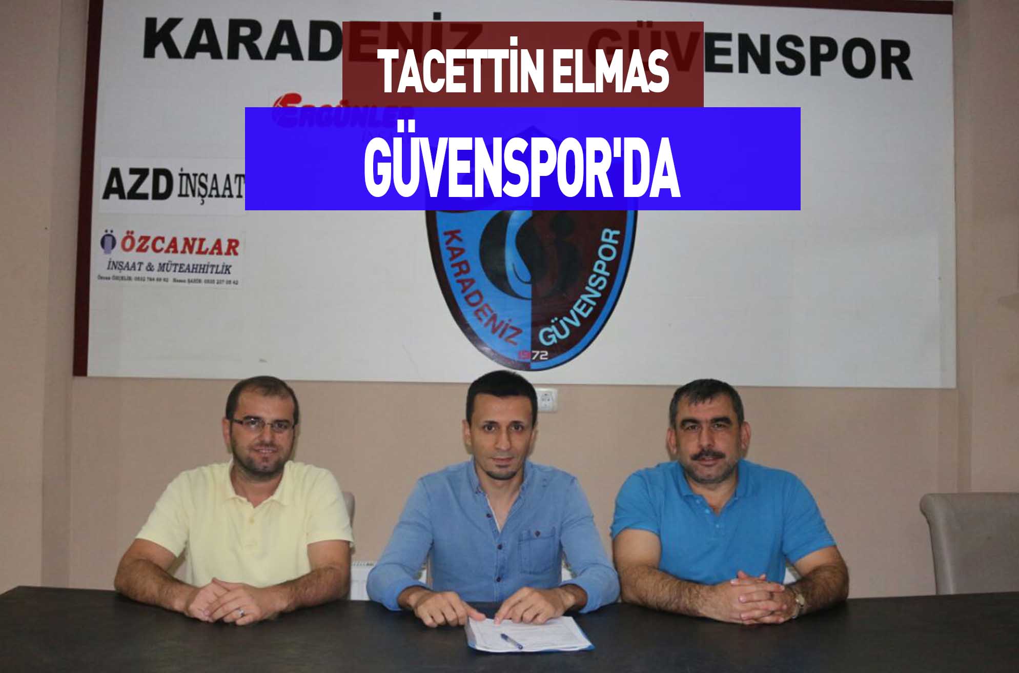 TACETTİN ELMAS GÜVENSPOR’DA