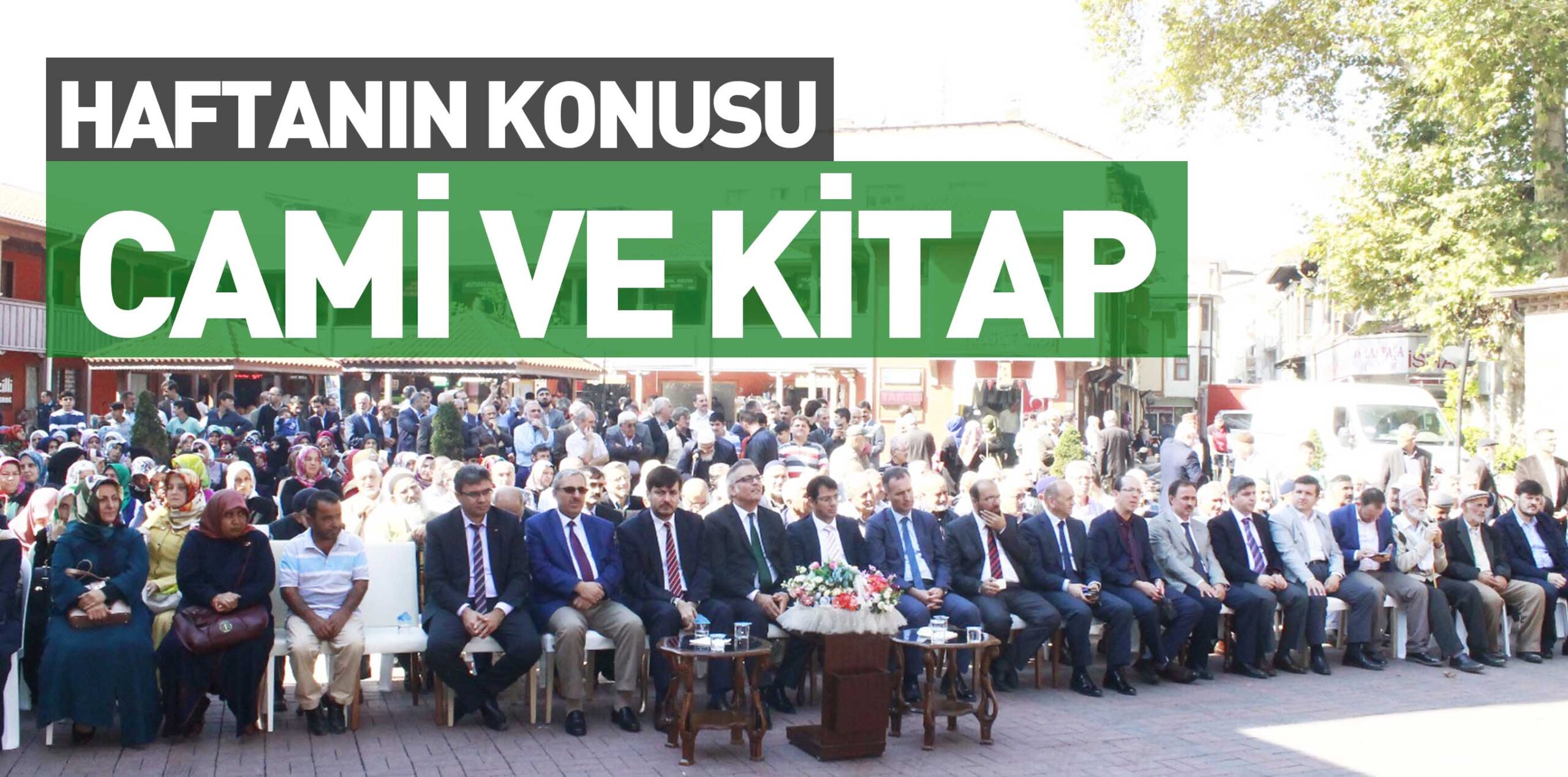HAFTANIN KONUSU CAMİ VE KİTAP