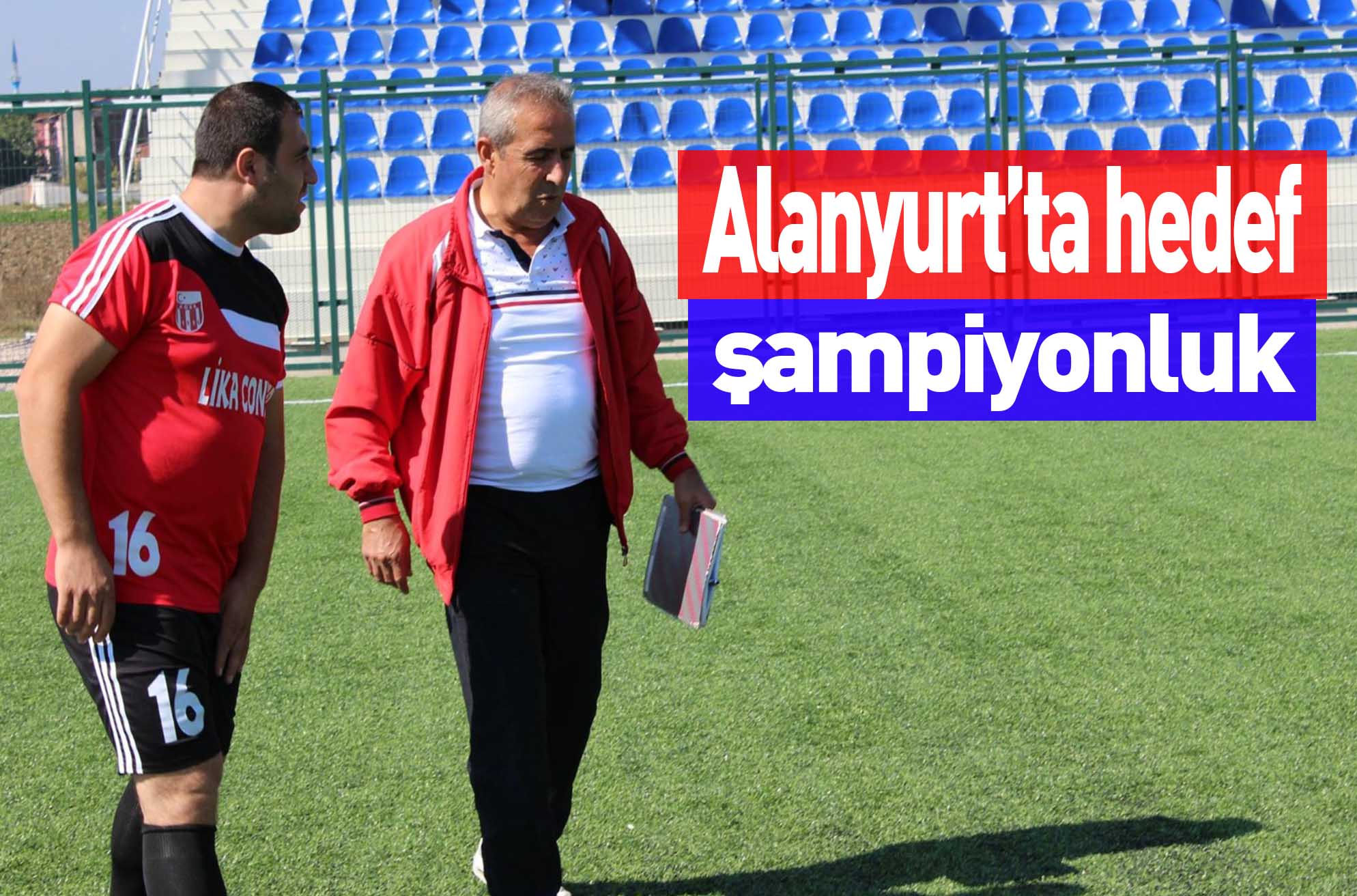 Alanyurt’ta hedef şampiyonluk