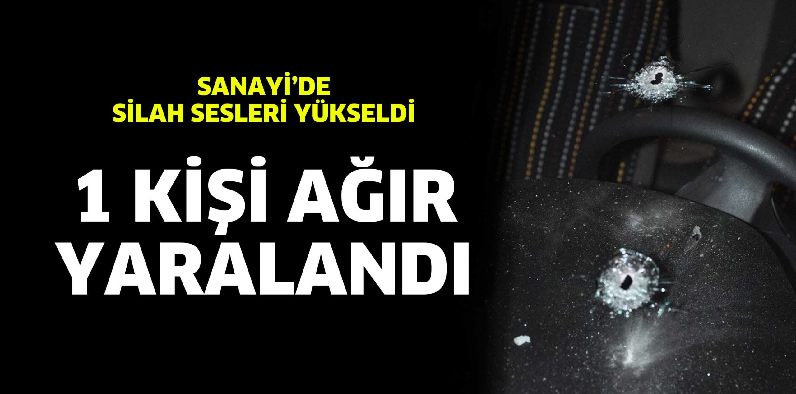 MOBİLYA SANAYİ SİTESİ’NDE SİLAH SESLERİ