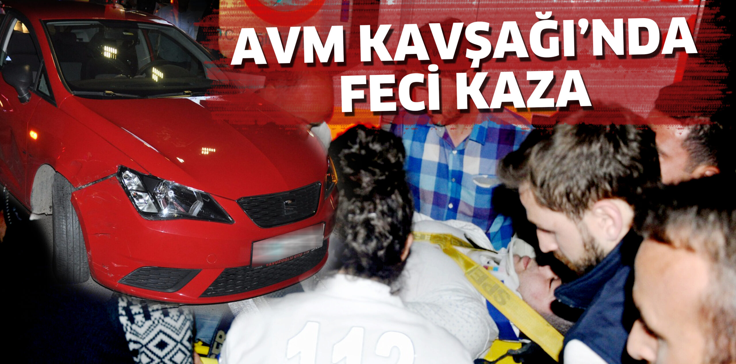AVM KAVŞAĞI’NDA KAZA