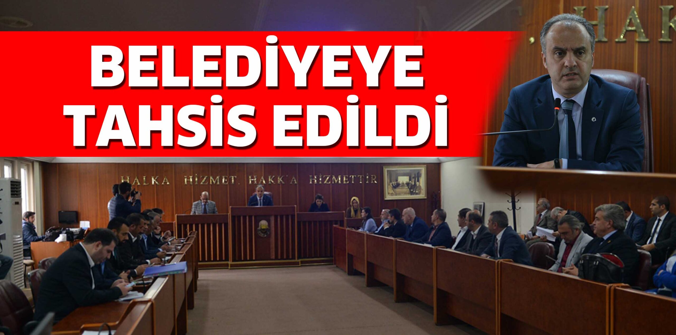 BELEDİYEYE TAHSİS EDİLDİ