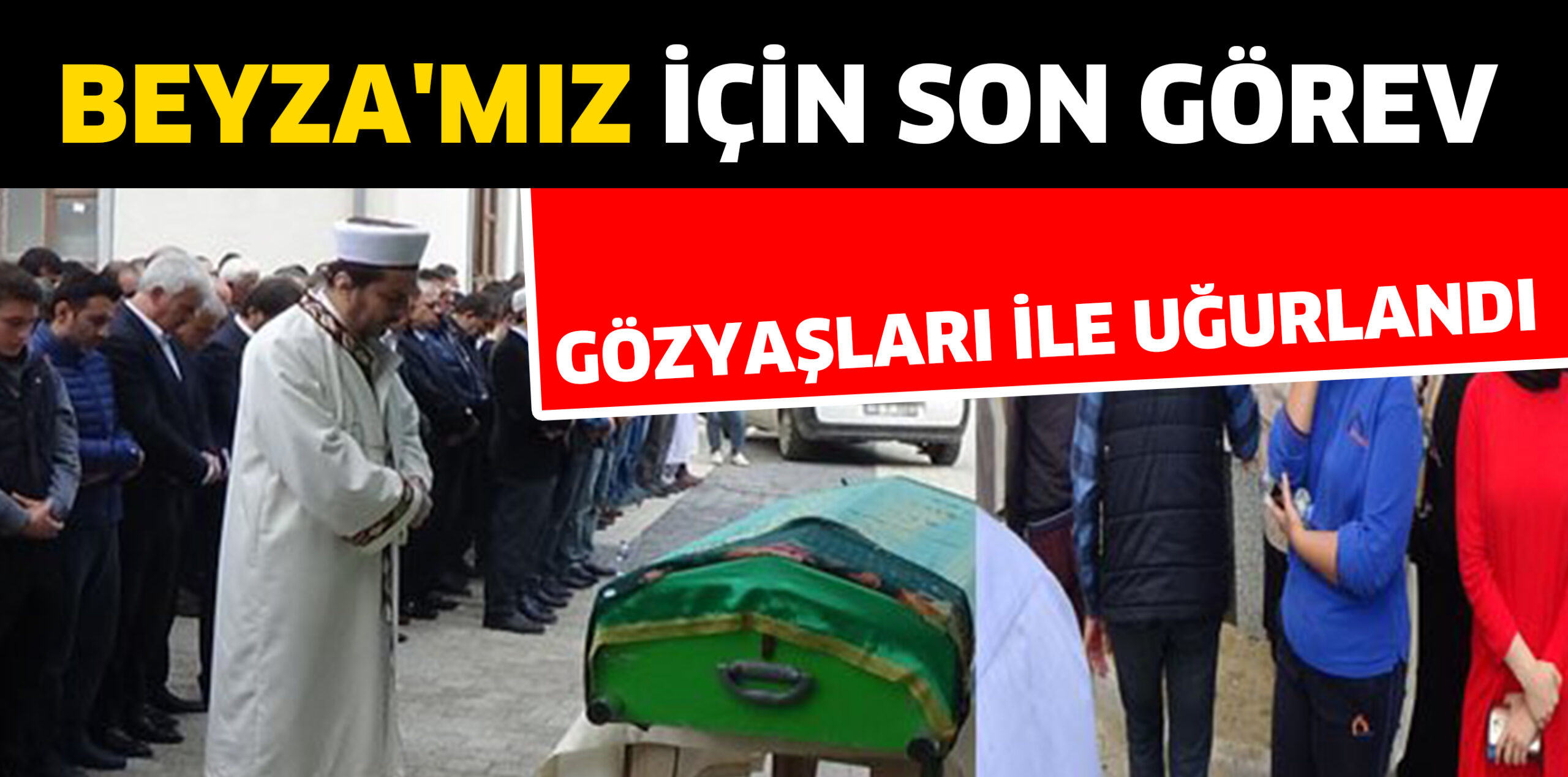 Özdemir son yolculuğuna uğurlandı