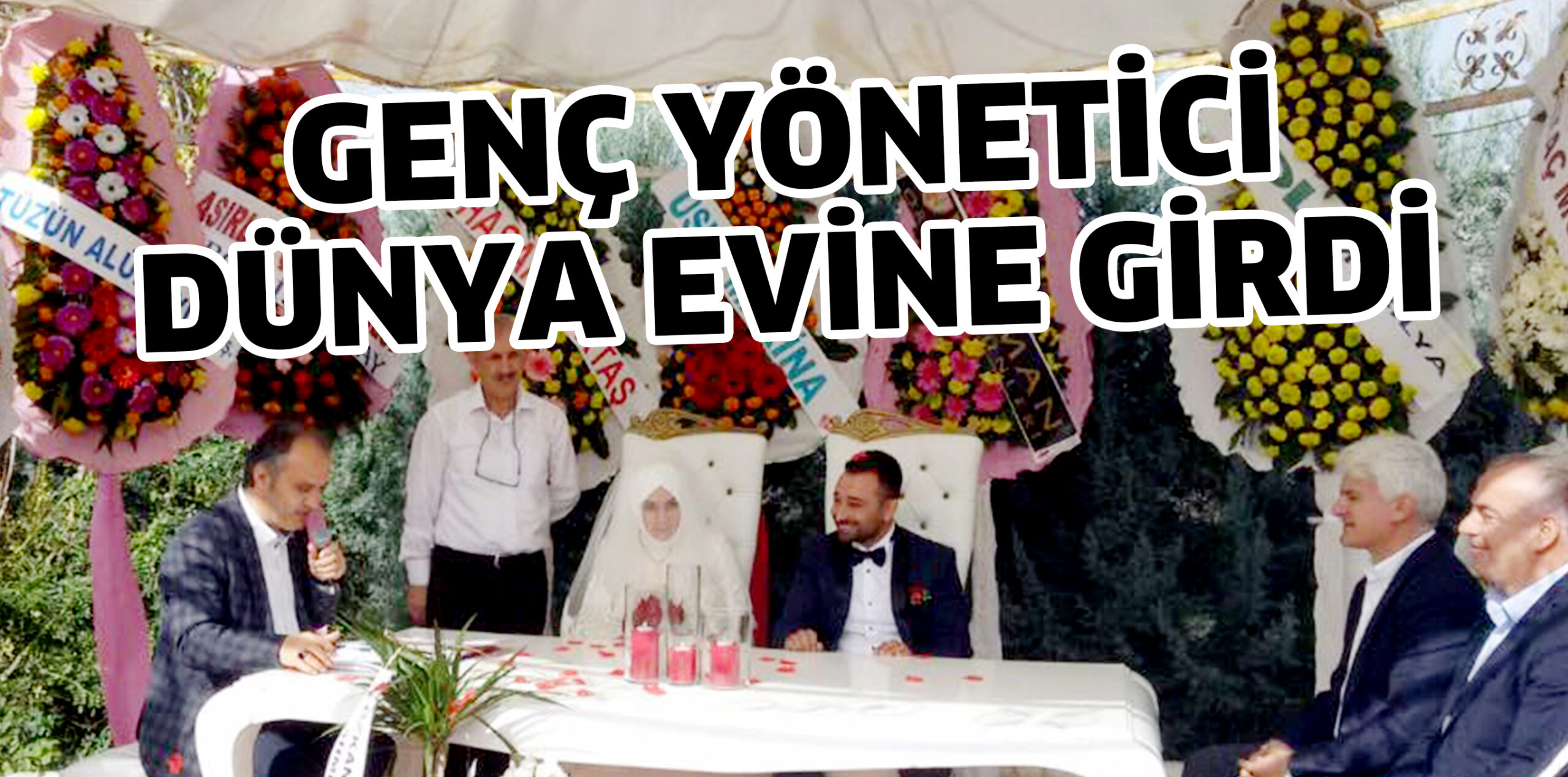 GENÇ YÖNETİCİ DÜNYA EVİNE GİRDİ