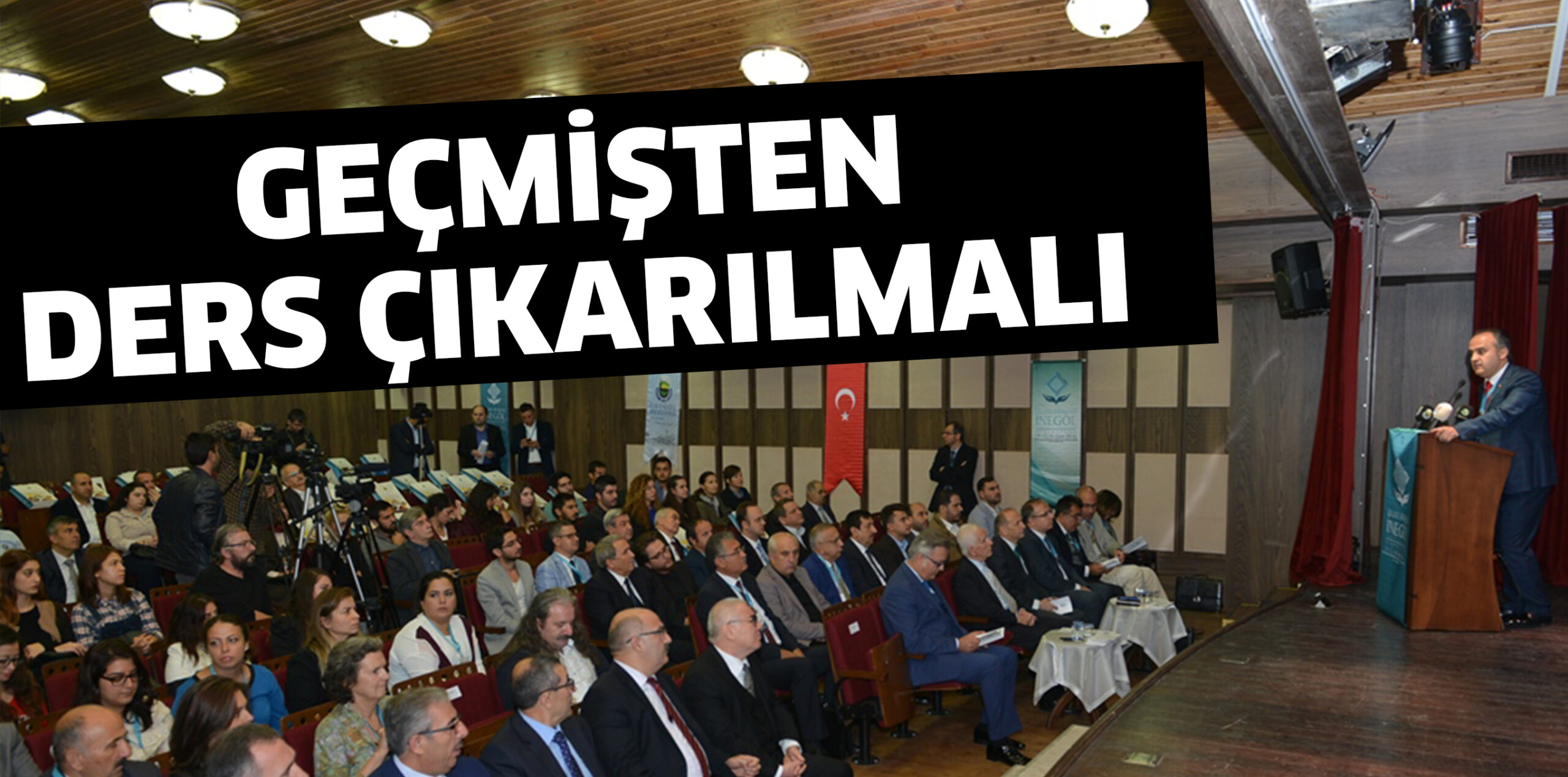 GEÇMİŞTEN DERS ÇIKARILMALI