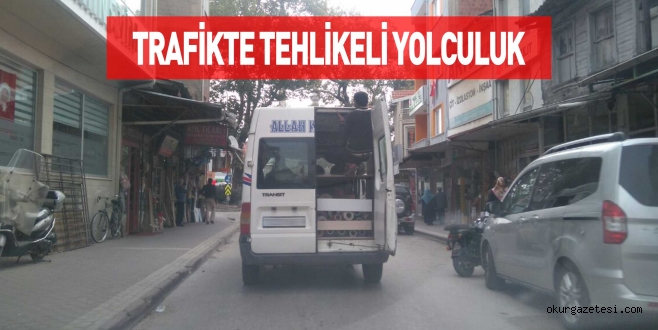 Trafikte tehlikeli yolculuk