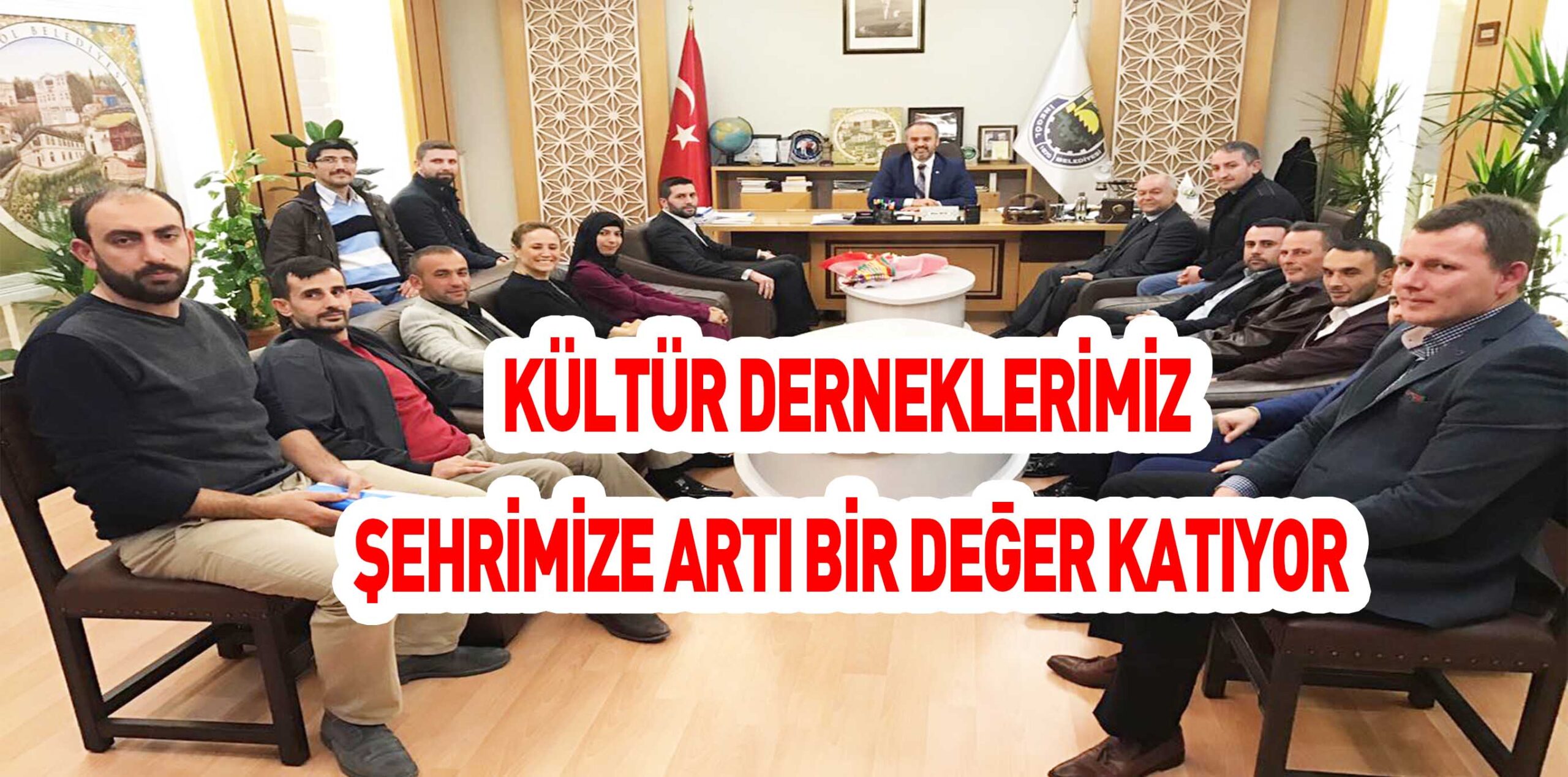KÜLTÜR DERNEKLERİMİZ  ŞEHRİMİZE ARTI BİR DEĞER KATIYOR